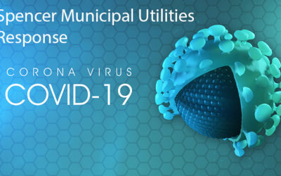 Spencer Municipal Utilities Response to Coronavirus (COVID-19)