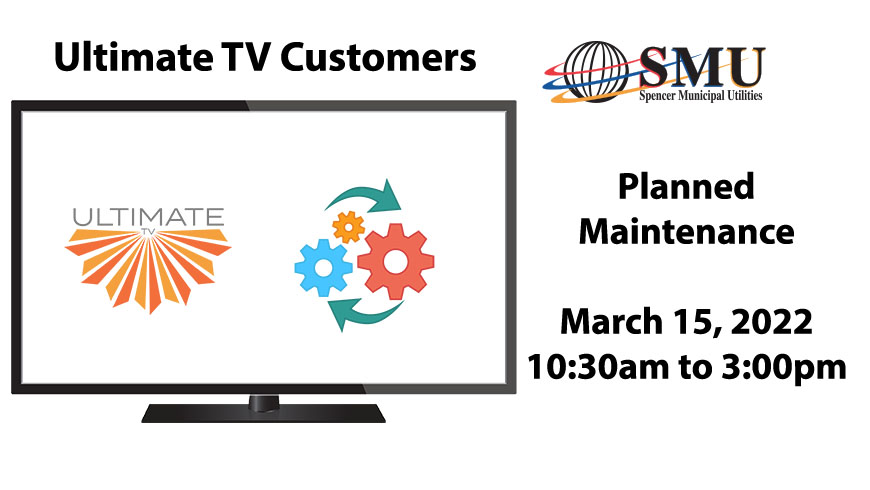 Ultimate TV Planned Outage March 15, 2022